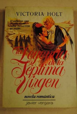 la leyenda de la septima virgen* | VICTORIA  HOLT