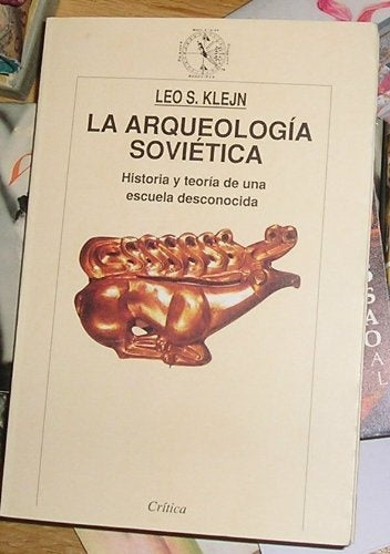 La arqueología soviética | Leo S. Klejn