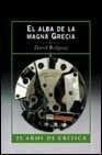 EL ALBA DE LA MAGNA GRECIA.. | DAVID RIDGWAY