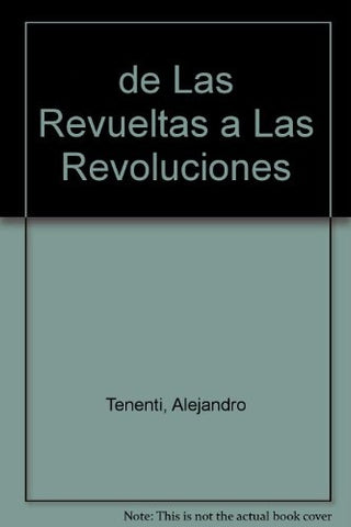 De revueltas a revoluciones