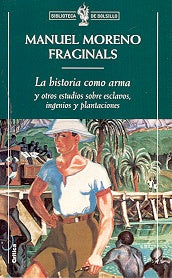 La historia como arma