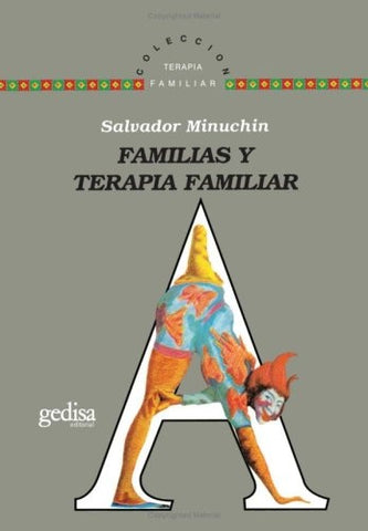 FAMILIAS Y TERAPIA FAMILIAR (CELTIA) | SALVADOR MINUCHIN