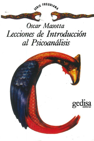 LECCIONES DE INTRODUCCIÓN AL PSICOANÁLISIS (VOLÚMEN 1).. | Oscar Masotta