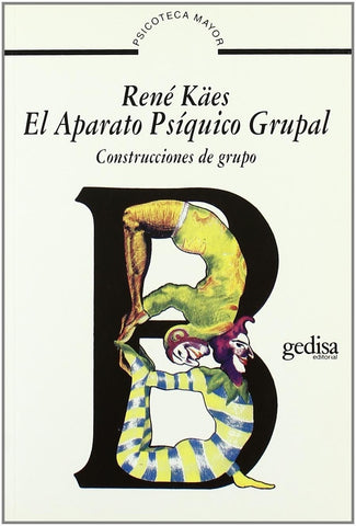 APARATO PSIQUICO GRUPAL, EL | René Kaës
