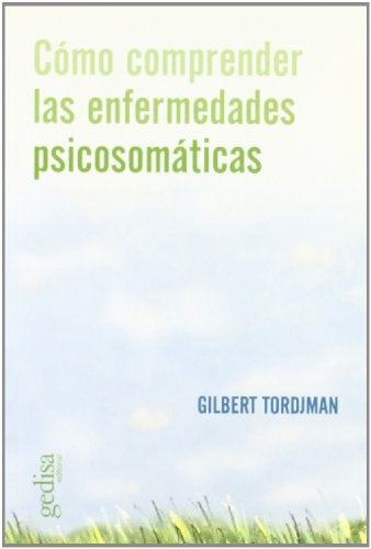 COMO COMPRENDER LAS ENFERMEDADES PSIC | GILBERT TORDJMAN
