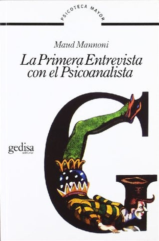 PRIMERA ENTREVISTA CON EL PSICOANALISTA | Maud Mannoni