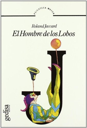 EL HOMBRE DE LOS LOBOS.. | Roland Jaccard