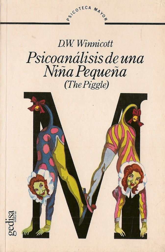PSICOANALISIS DE UNA NIÑA PEQUEÑA.. | DONALD WOODS WINNICOTT