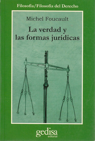 LA VERDAD Y LAS FORMAS JURIDICAS | MICHEL FOUCAULT