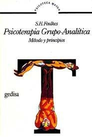 PSICOTERAPIA GRUPO-ANALÍTICA.. | S. H. FOULKES