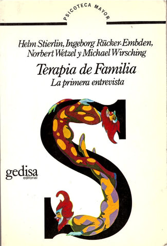 TERAPIA DE FAMILIA LA PRIMERA ENTREVISTA.. | Helm Sterlin