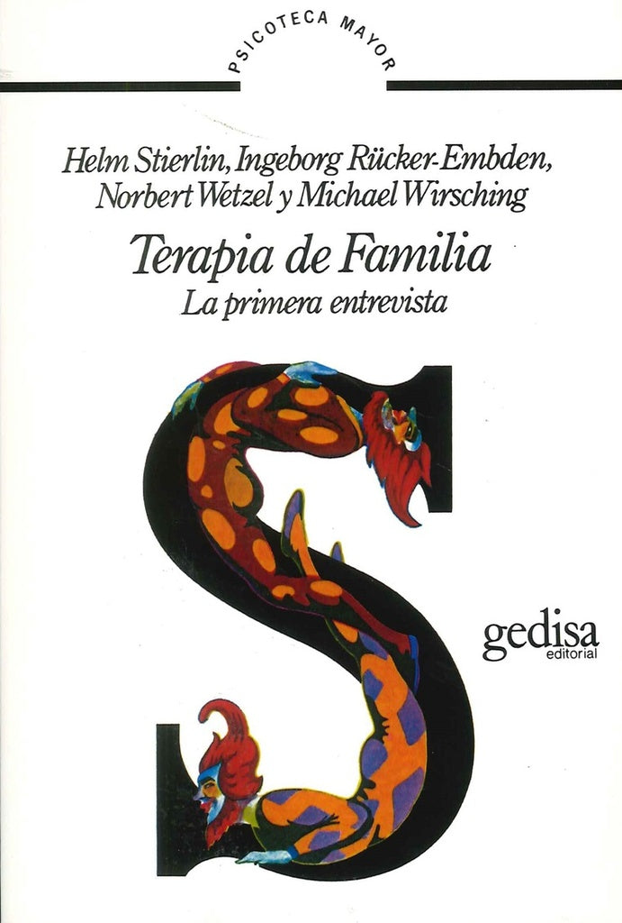 TERAPIA DE FAMILIA. LA PRIMERA ENTREVISTA.. | STIERLIN - RUCKER - EMBDEN