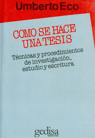 COMO SE HACE UNA TESIS*.. | Umberto Eco