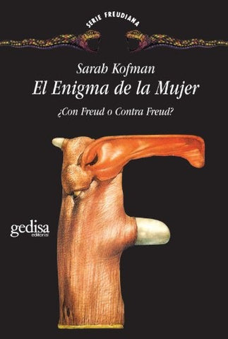 EL ENIGMA DE LA MUJER: CON FREUD O CONTRA FREUD.. | Kofman-Ocampo