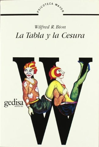LA TABLA Y LA CESURA | WilfredR. Bion