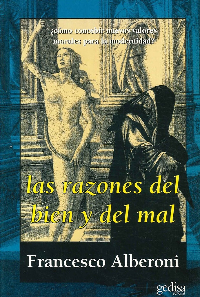 RAZONES DEL BIEN Y DEL MAL, LAS | FRANSESCO ALBERONI