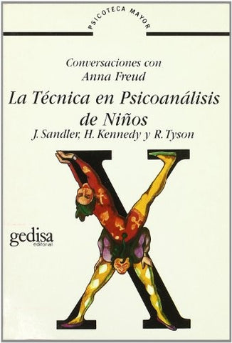 LA TECNICA EN PSICOANALISIS DE NIÑOS.. | Sandler-Vixio