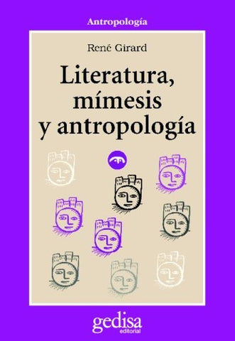 LITERATURA, MIMESIS Y ANTROPOLOGIA | RENE GIRARD