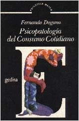Psicopatología del consumo cotidiano | Fernando Dogana