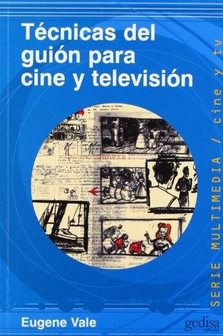 TECNICAS DEL GUION PARA CINE Y TELEVISION | EUGENE VALE