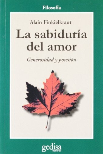 SABIDURIA DEL AMOR, LA | ALAIN FINKIELKRAUT
