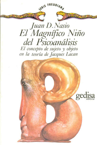 MAGNIFICO NIÑO DEL PSICOANALISIS, EL | JUAN DAVID NASIO