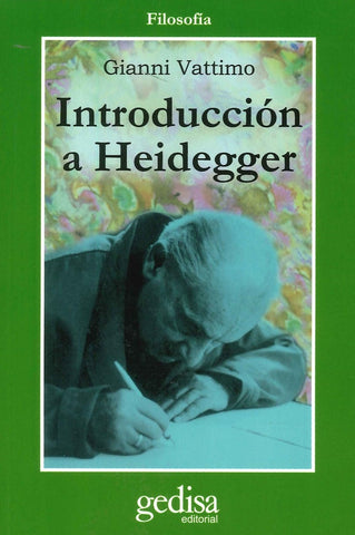 INTRODUCCION A HEIDEGGER.. | Gianni  Vattimo