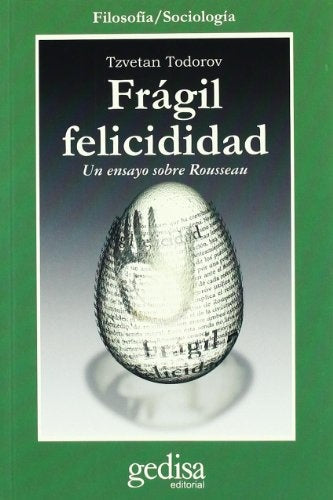 FRAGIL FELICIDAD | TZVETAN. TODOROV