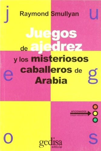 JUEGOS DE AJEDREZ Y LOS MISTERIOSOS... | RAYMOND SMULLYAN