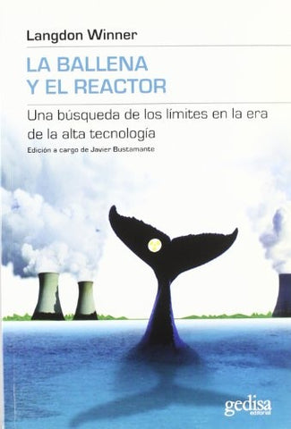 LA BALLENA Y EL REACTOR | LANGDON WINNER