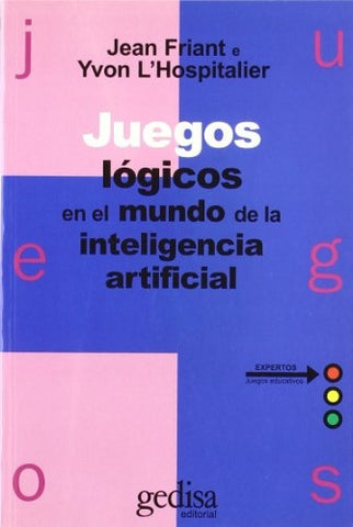JUEGOS LOGICOS EN EL MUNDO DE LA INTELIGENCIA | FRIANT-L´HOSPITALIER