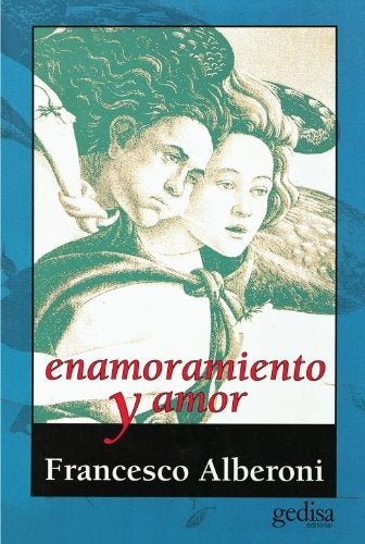 ENAMORAMIENTO Y AMOR | FRANSESCO ALBERONI