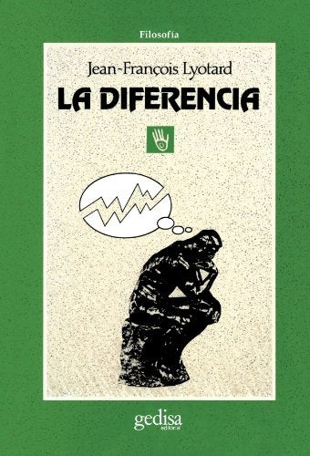 LA DIFERENCIA * | Jean-Francois Lyotard