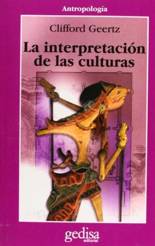 INTERPRETACION DE LAS CULTURAS, LA | CLIFFORD GEERTZ