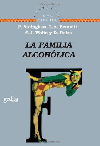 FAMILIA ALCOHOLICA,LA | WOLIN - BENNETT - STEINGLAS