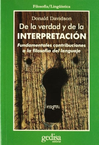 DE LA VERDAD Y DE LA INTERPRETACION.. | DONALD DAVIDSON