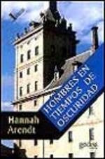 Hombres En Tiempos de Oscuridad (Spanish Edition) | Hannah Arendt