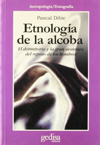 ETNOLOGIA DE LA ALCOBA | PASCAL DIBIE