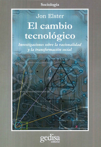 CAMBIO TECNOLOGICO,EL | JON ELSTER