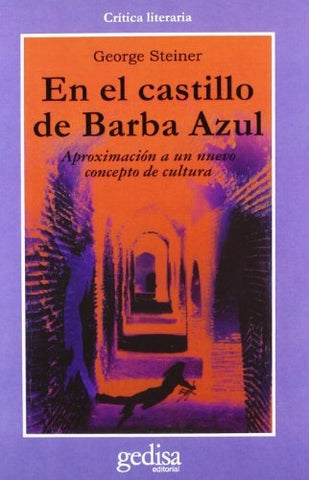 EN EL CASTILLO DE BARBA AZUL | GEORGE STEINER