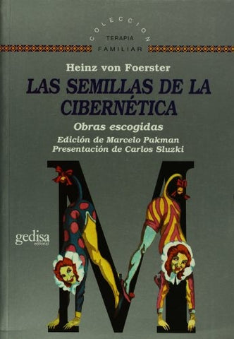 SEMILLAS DE LA CIBERNETICA,LAS | HEINZ VON FOERSTER