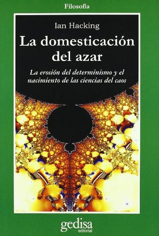 DOMESTICACION DEL AZAR, LA | IAN HACKING