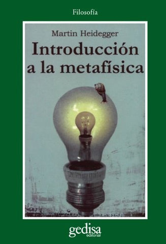 INTRODUCCION A LA METAFISICA.. | MARTIN HEIDEGGER