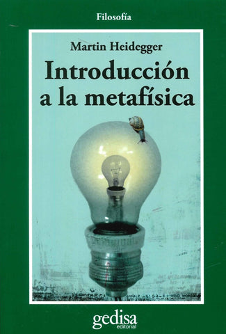 INTRODUCCION A LA METAFISICA.. | MARTIN HEIDEGGER