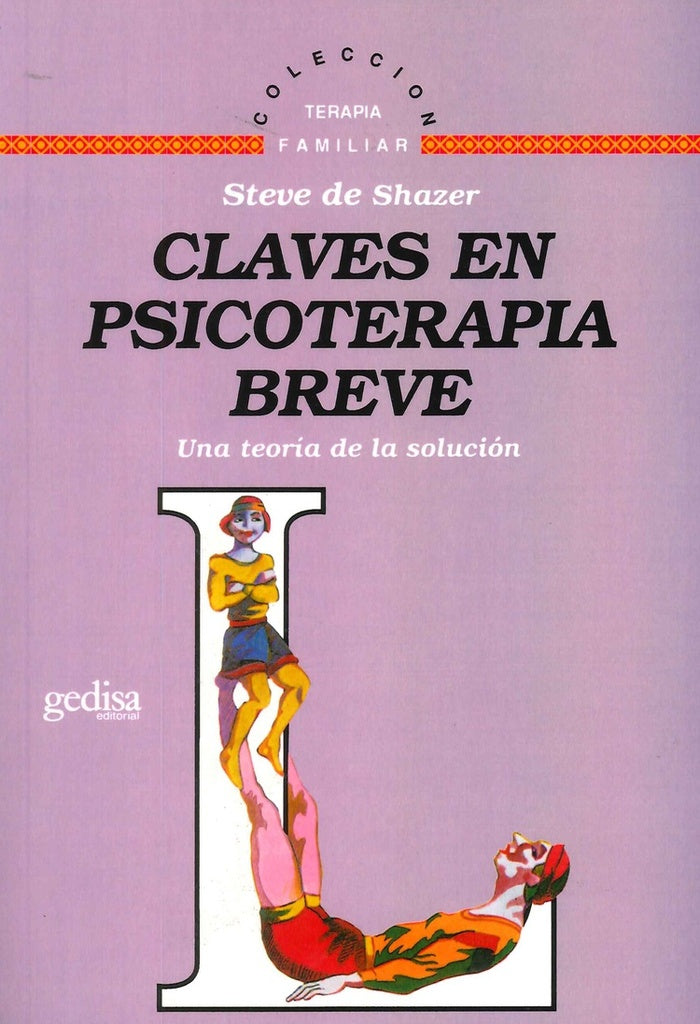 CLAVES EN PSICOTERAPIA BREVE.. | STEVE DE SHAZER