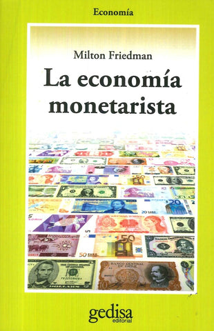 ECONOMIA MONETARISTA, LA | MILTON FRIEDMAN