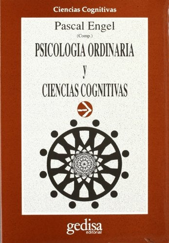 Psicologia Ordinaria y Ciencias Cognitivas (Spanish Edition) | Pascal Engel