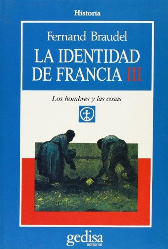 IDENTIDAD DE FRANCIA III, LA | FERNAND BRAUDEL