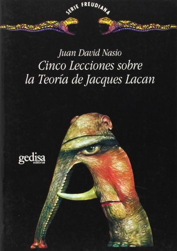 CINCO LECCIONES SOBRE JACQUES LACAN.. | JUAN DAVID NASIO