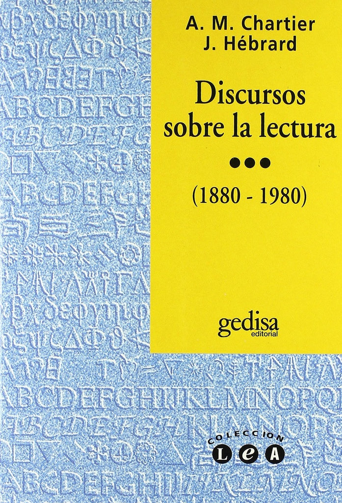 Discurso sobre la lectura (1880-1980)/ Discourse about reading (1880-1980) (L.E.a.) (Spanish Edition | Chartier, Hebrard